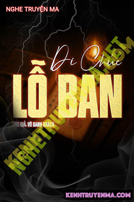 Nghe truyện Di Chúc Lỗ Ban