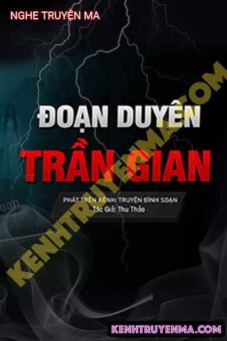 Nghe truyện Đoạn Duyên Trần Gian