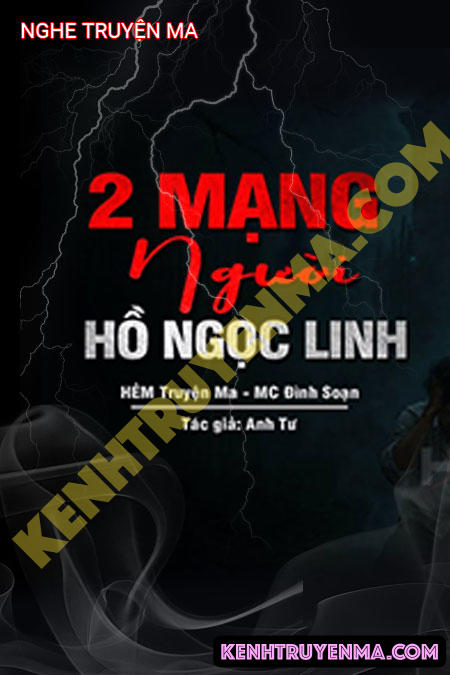 Nghe truyện 2 Mạng Người Hồ Ngọc Linh