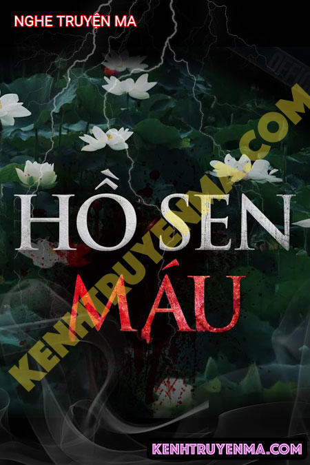 Nghe truyện Hồ Sen Máu