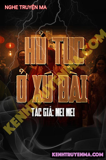 Nghe truyện Hủ Tục Ở Xứ Đài