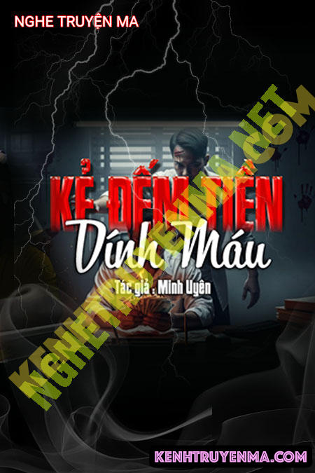 Nghe truyện Kẻ Đếm Tiền Dính Máu
