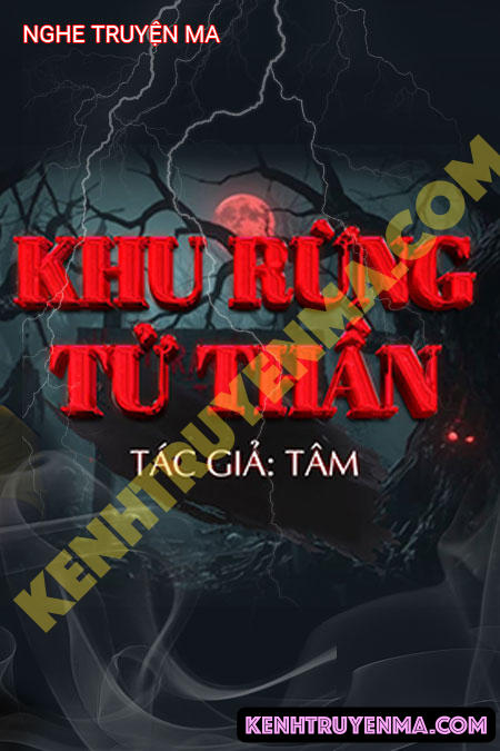 Nghe truyện Khu Rừng Tử Thần