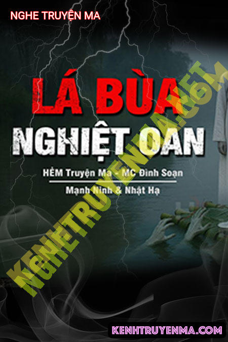 Nghe truyện Lá Bùa Nghiệt Oan