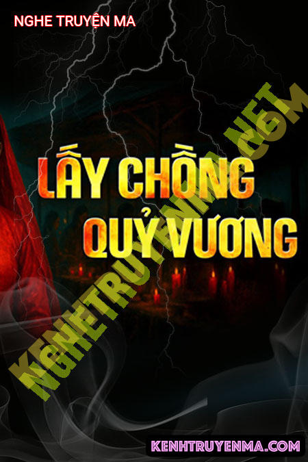 Nghe truyện Lấy Chồng Quỷ Vương
