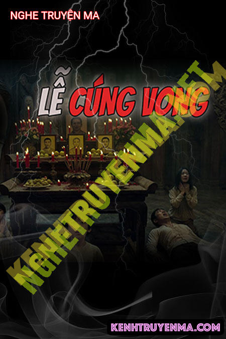 Nghe truyện Lễ Cúng Vong