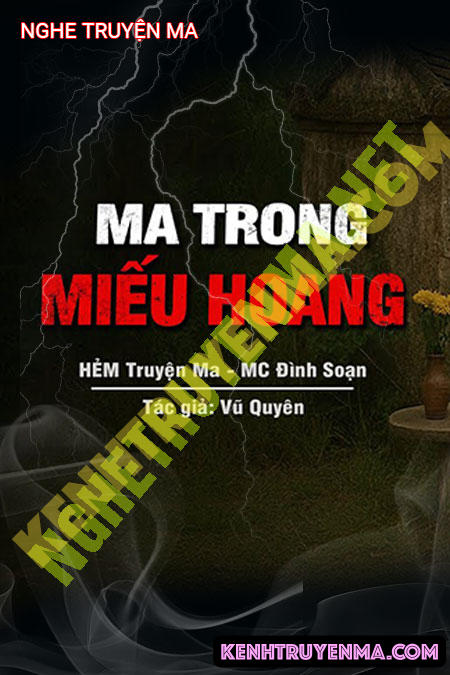 Nghe truyện Ma Trong Miếu Hoang