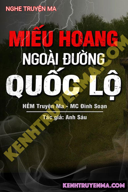Nghe truyện Miếu Hoang Ngoài Đường Quốc Lộ