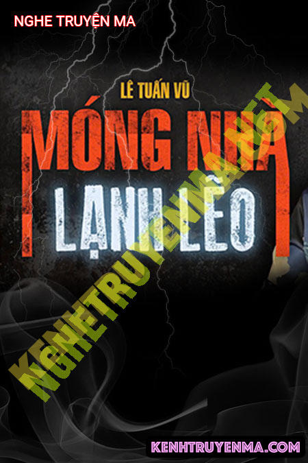 Nghe truyện Móng Nhà Lạnh Lẽo