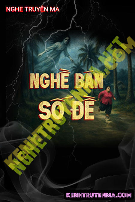 Nghe truyện Nghề Bán Số Đề