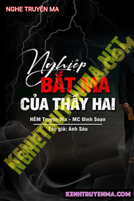 Nghe truyện Nghiệp Bắt Ma Của Thầy Hai