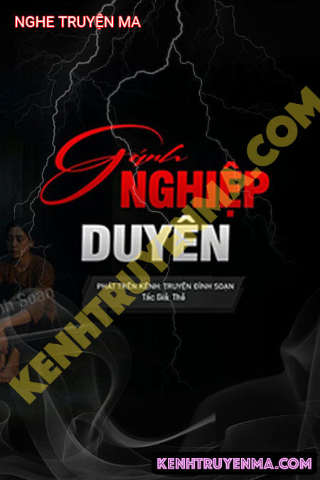 Nghe truyện Gánh Nghiệp Duyên