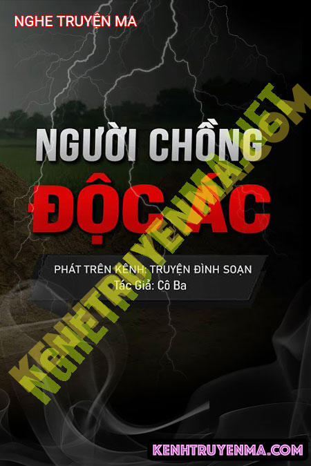Nghe truyện Người Chồng Độc Ác