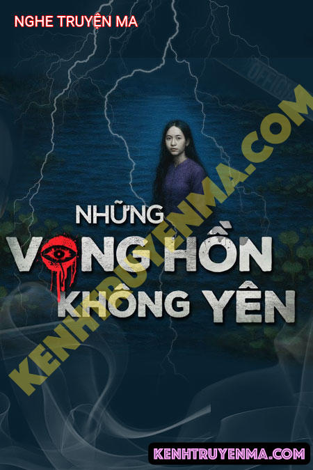Nghe truyện Những Vong Hồn Không Yên