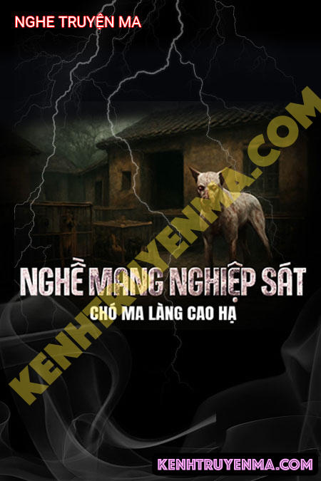 Nghe truyện Nghề Mang Nghiệp Sát