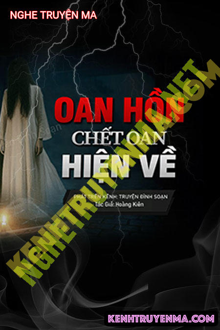 Nghe truyện Oan Hồn C.hết Oan Hiện Về