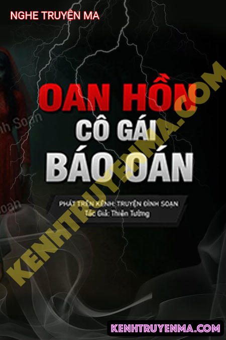 Nghe truyện Oan Hồn Cô Gái Trẻ Báo Oán