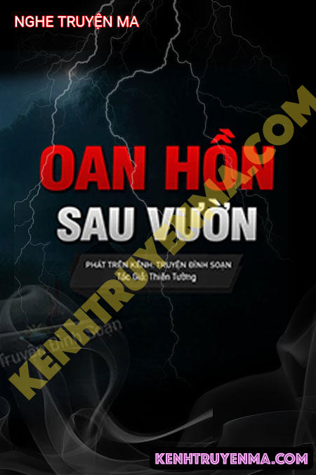 Nghe truyện Oan Hồn Sau Vườn