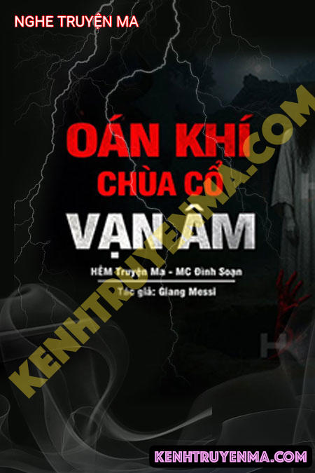Nghe truyện Oán Khí Chùa Cổ Vạn Âm