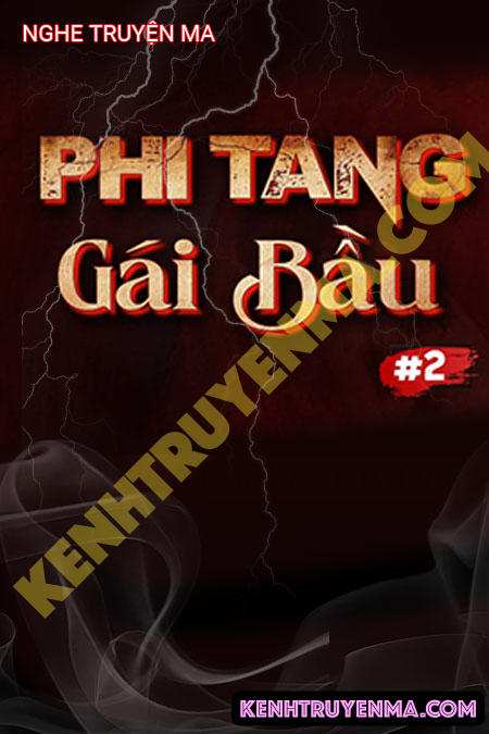 Nghe truyện Phi Tang Gái Bầu