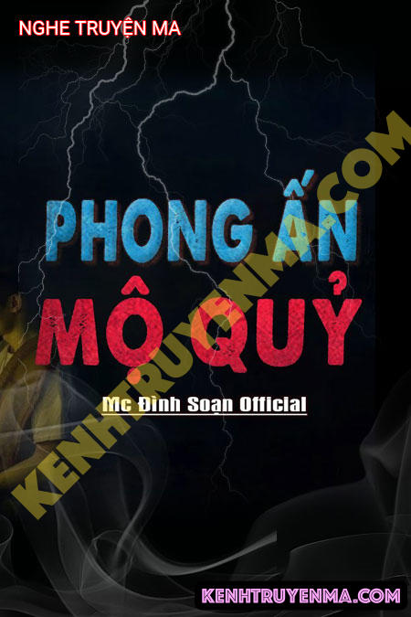 Nghe truyện Phong Ấn Mộ Quỷ Dưới Hồ Tây