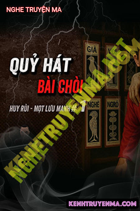 Nghe truyện Quỷ Hát Bài Chòi