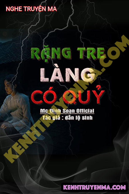 Nghe truyện Rặng Tre Làng Có Quỷ