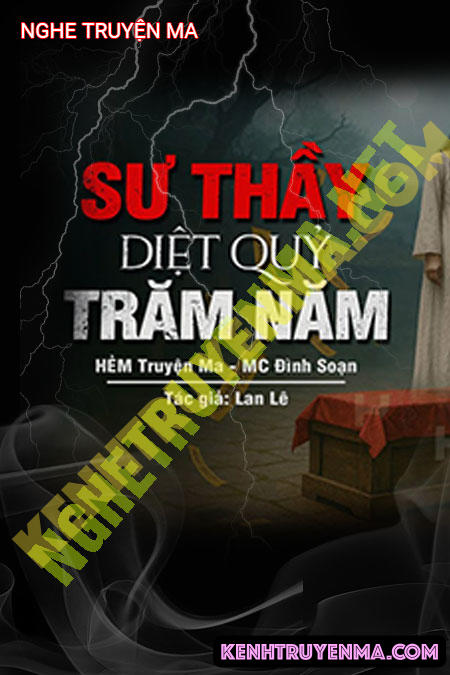 Nghe truyện Sư Thầy Diệt Quỷ Trăm Năm