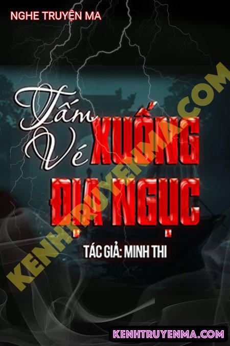 Nghe truyện Tấm Vé Xuống Địa Ngục