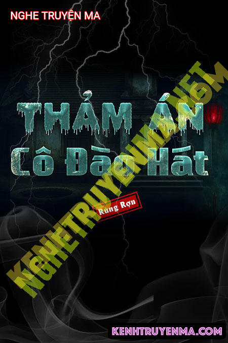 Nghe truyện Thảm Án Cô Đào Hát