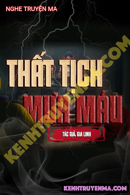 Nghe truyện Thất Tịch Mưa M.áu