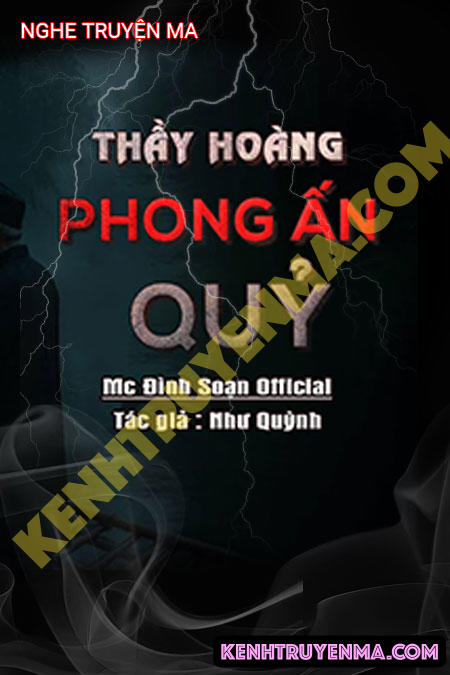 Nghe truyện Thầy Hoàng Phong Ấn Quỷ