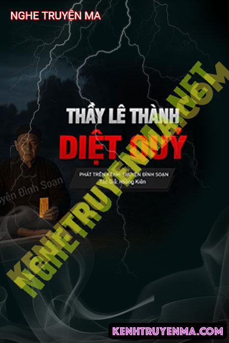 Nghe truyện Thầy Lê Thành Diệt Quỷ