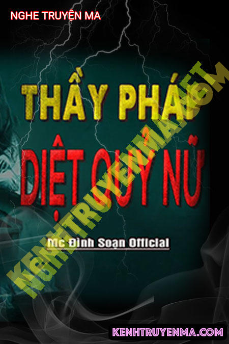 Nghe truyện Thầy Pháp Diệt Quỷ Nữ