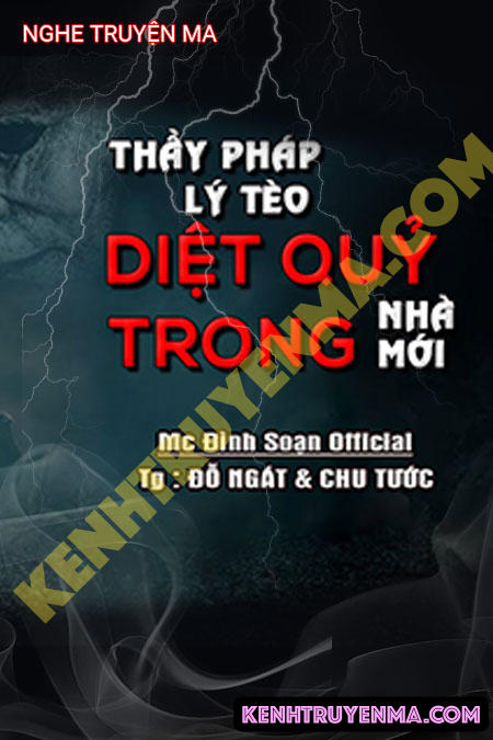 Nghe truyện Thầy Pháp Lý Tèo Diệt Quỷ Trong Nhà Mới