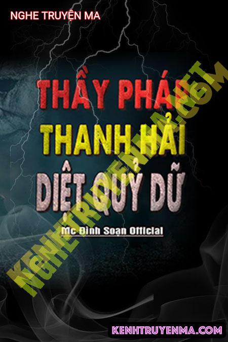 Nghe truyện Thầy Thanh Hải Diệt Quỷ Dữ