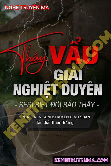 Nghe truyện Thầy Vẩu Giải Nghiệt Duyên