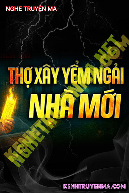 Nghe truyện Thợ Xây Yểm Ngải Nhà Mới