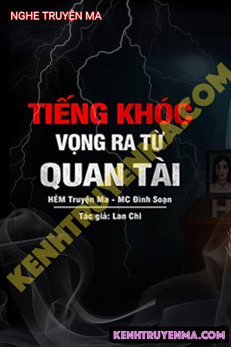 Nghe truyện Tiếng Khóc Vọng Ra Từ Quan Tài