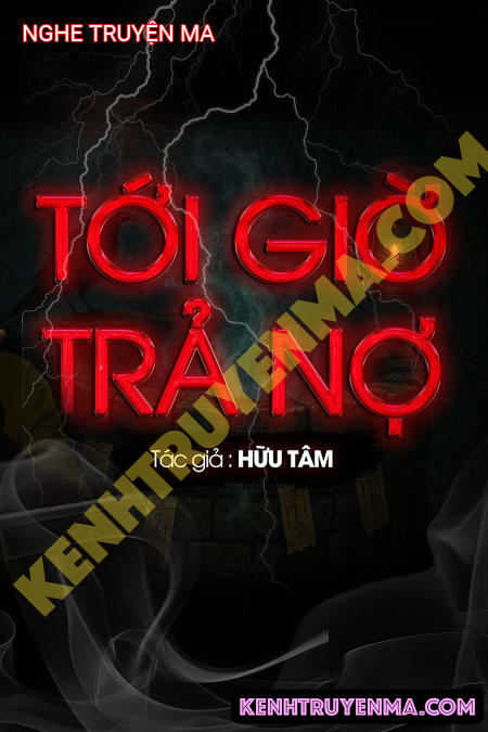 Nghe truyện Tới Giờ Trả Nợ