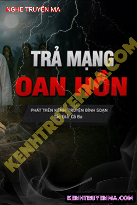 Nghe truyện Trả Mạng Oan Hồn