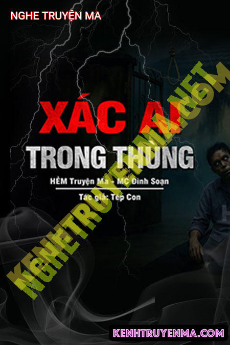Nghe truyện X.ác Ai Trong Thùng