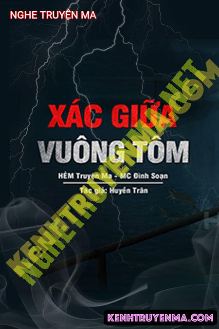 Nghe truyện X.ác Giữa Vuông Tôm